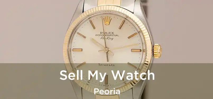  Sell My Watch Peoria